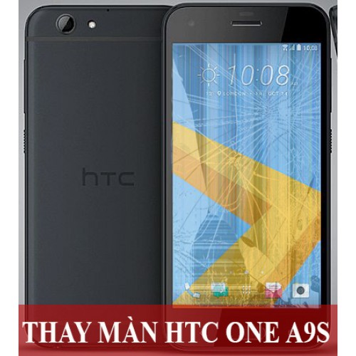 Thay màn hình HTC One A9S tại Hà Nội