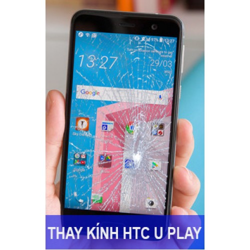 Thay mặt kính HTC U Play tại Hà Nội