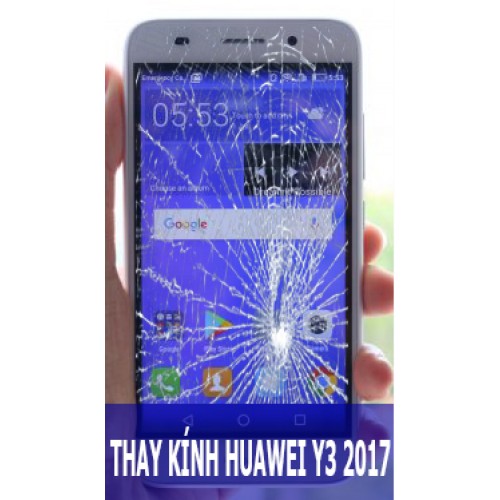 Thay mặt kính Huawei Y3 2017 tại Hà Nội