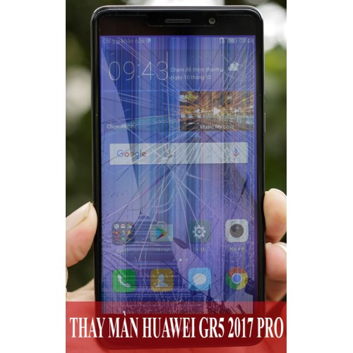 Thay màn hình Huawei GR5 2017 Pro tại Hà Nội