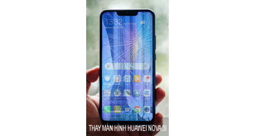 Thay Màn Hình Huawei Nova 3I Chất Lượng Tại Hà Nội