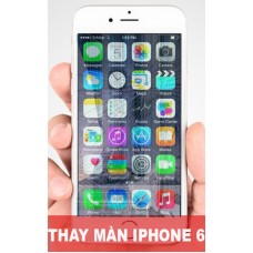 Thay màn hình iphone 6 tại Hà Nội