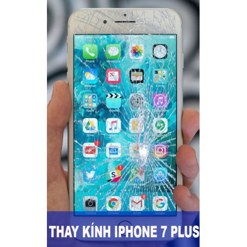 Thay mặt kính Iphone 7 Plus tại Hà Nội