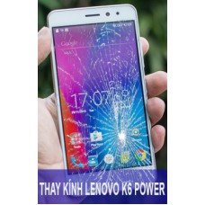 Thay mặt kính Lenovo K6 Power tại Hà Nội