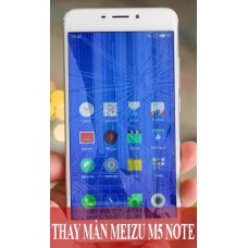 Thay màn hình Meizu M5 Note tại Hà Nội