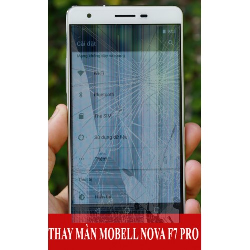 Thay màn hình Mobell Nova F7 Pro tại Hà Nội