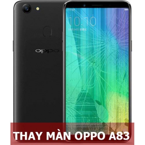 Thay màn hình Oppo A83 tại Hà Nội