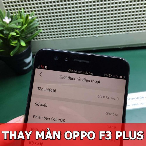 Thay màn hình Oppo F3 Plus tại Hà Nội