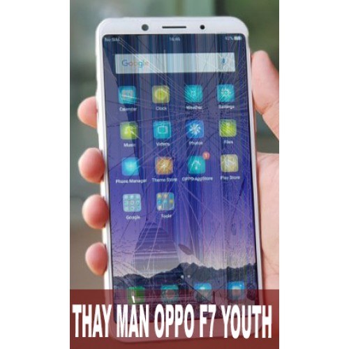 Thay màn hình Oppo F7 Youth tại Hà Nội