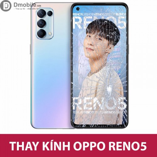 Thay mặt kính Oppo Reno 5