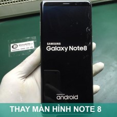 Thay màn hình Samsung Note 8 tại Hà Nội