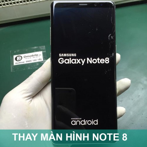 Thay màn hình Samsung Note 8 tại Hà Nội