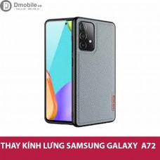 Thay nắp lưng, kíh lưng Samsung Galaxy A72