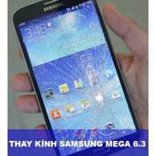 Thay mặt kính Samsung Mega 6.3 tại Hà Nội