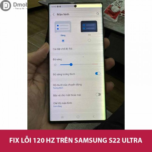 fix lỗi 120hz s22 ultra