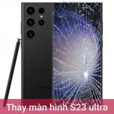 Thay màn hình samsung S23 ultra