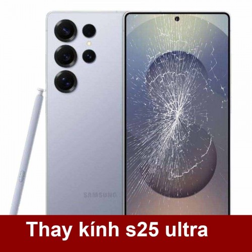 Thay mặt kính samsung s25 ultra