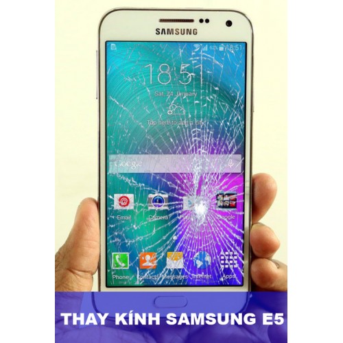 Thay mặt kính Samsung E5 tại Hà Nội