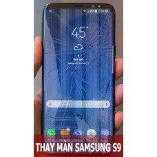 Thay màn hình Samsung S9 tại Hà Nội