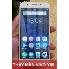 Thay màn hình Vivo Y69 tại Hà Nội