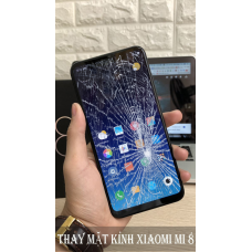 Thay Mặt Kính Xiaomi Mi 8 Chất Lượng Tại Hà Nội