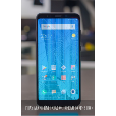 Thay màn hình Xiaomi Redmi Note 6 Pro tại Hà Nội - Nhanh, đảm bảo chất lượng