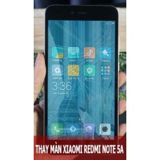 Thay màn hình Xiaomi Redmi Note 5A tại Hà Nội