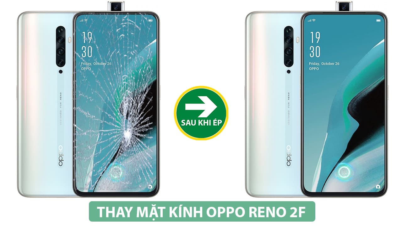 thay mặt kính oppo reno 2F