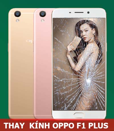 thay mặt kính oppo f1 plus